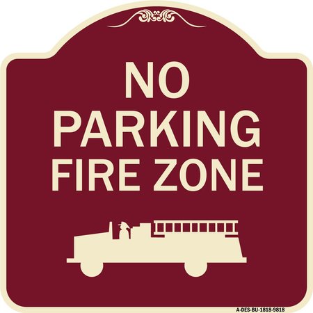 SIGNMISSION Designer Series-No Parking Fire Zone With Graphic Burgungy, 18" x 18", BU-1818-9818 A-DES-BU-1818-9818